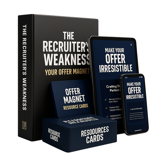 The Recruiter's Weakness - Your Offer Magnet